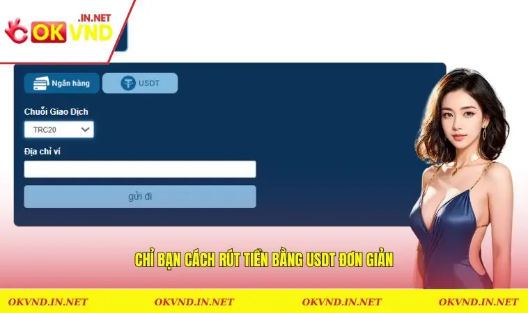Chỉ bạn cách rút tiền bằng USDT đơn giản
