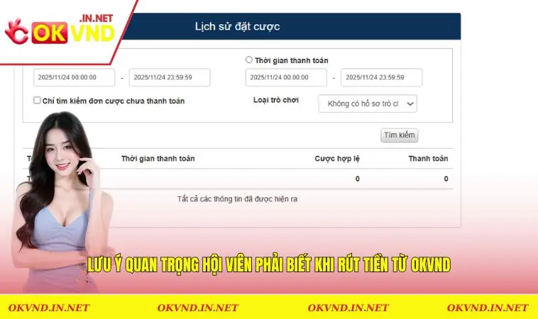 Lưu ý quan trọng hội viên phải biết khi rút tiền từ OKVND