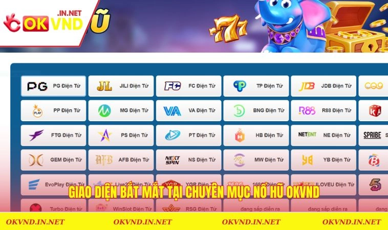 Giao diện bắt mắt tại chuyên mục nổ hũ OKVND