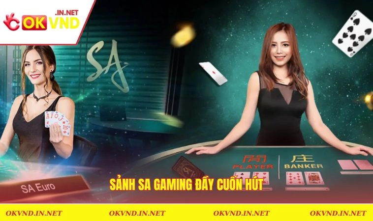 Sảnh SA Gaming đầy cuốn hút