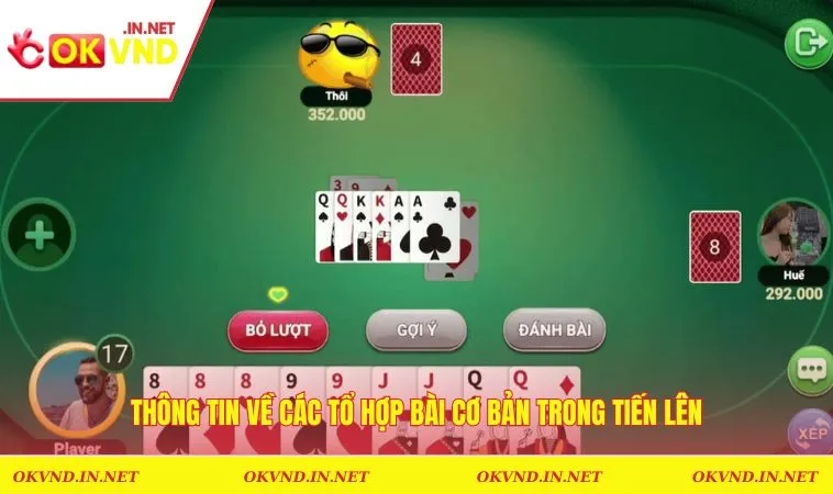 Cách Chơi Tiến Lên - Giới Thiệu Về Game Bài Hot Nhất 2025 2 Thông tin về các tổ hợp bài cơ bản trong tiến lên