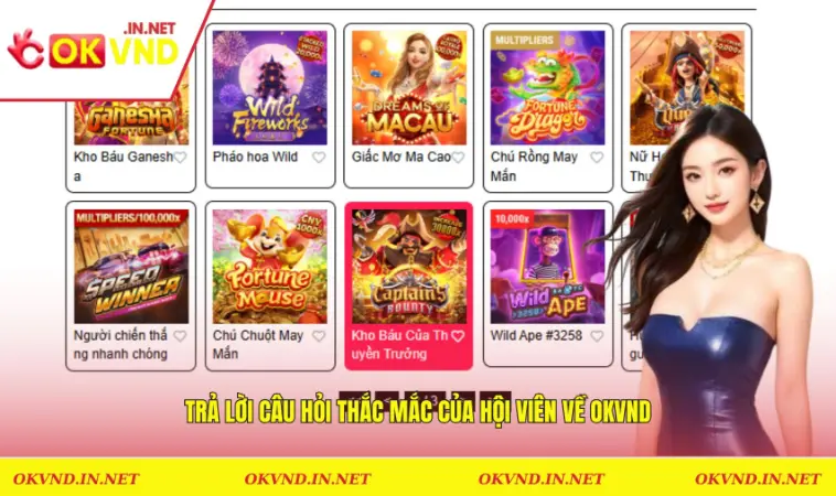 Trả lời câu hỏi thắc mắc của hội viên về OKVND